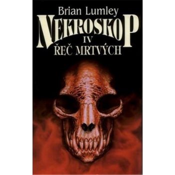 Nekroskop IV - Řeč mrtvých - Brian Lumley