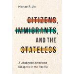 Citizens, Immigrants, and the Stateless – Zbozi.Blesk.cz