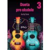 Noty a zpěvník Deuta pro ukulele 3 Ondřej Šárek