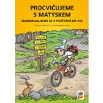 Procvičujeme s Matýskem 7 - zdokonalujeme se v počítání do sta -Pracovní sešit pro 3. r. k – Zbozi.Blesk.cz