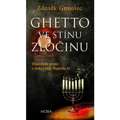 Ghetto ve stínu zločinu - Zdeněk Grmolec – Hledejceny.cz