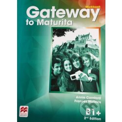 Gateway to Maturita 2nd Edition B1+ Workbook