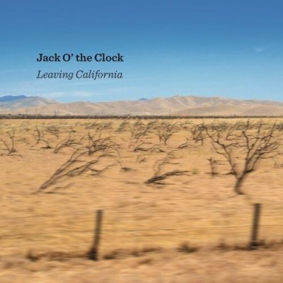 Jack O' the Clock - Leaving California CD – Hledejceny.cz
