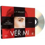 Věř mi - JP Delaney – Hledejceny.cz