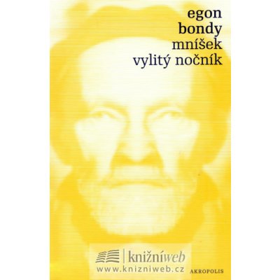 Bondy Egon - Mníšek vylitý nočník – Zbozi.Blesk.cz