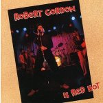 Gordon, Robert - Is Red Hot – Hledejceny.cz