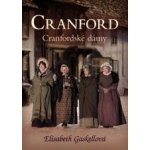 Cranford 1 - Cranfordské dámy - Elizabeth Gaskellová – Hledejceny.cz