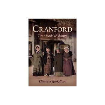 Cranford 1 - Cranfordské dámy - Elizabeth Gaskellová