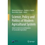 Science, Policy and Politics of Modern Agricultural System – Sleviste.cz