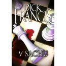 V šachu - Francis Dick