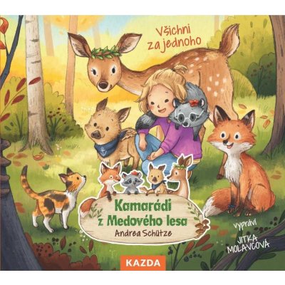 Kamarádi z Medového lesa - Všichni za jednoho - Andrea Schütze