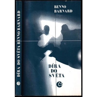 Díra do světa Benno Bernard – Hledejceny.cz