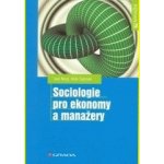 Sociologie pro ekonomy a manažery - Ivan Nový, Alois Surynek – Zboží Mobilmania