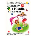 Písničky a říkadla s tancem - Eva Kulhánková, Patricie Koubská – Hledejceny.cz