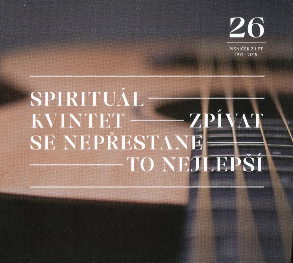 Spirituál kvintet – Zpívat se nepřestane To nejlepší CD