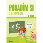 Poradím si s matematikou 4. ročník, 5. vydání - Petr Šulc – Hledejceny.cz