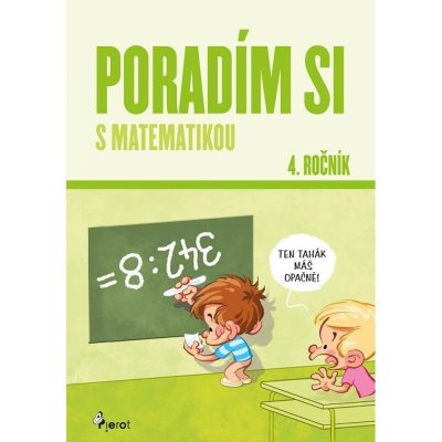 Poradím si s matematikou 4. ročník, 5. vydání - Petr Šulc – Zboží Mobilmania