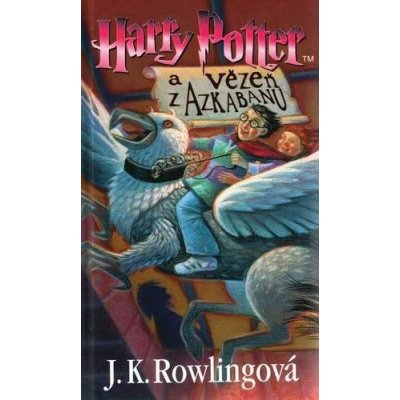 Harry Potter a vězeň z Azkabanu – Joanne Kathleen Rowling