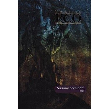 Na ramenech obrů - Umberto Eco