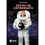 Zeptej se astronauta - Peake Tim – Sleviste.cz