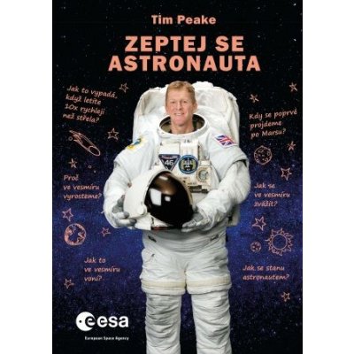 Zeptej se astronauta - Peake Tim – Zboží Mobilmania