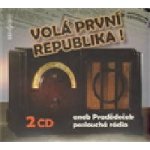 Volá první republika! aneb Pradědeček poslouchá rádio - 2CD – Hledejceny.cz
