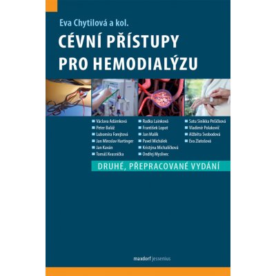 Cévní přístupy pro hemodialýzu, 2. vydání - Eva Chytilová – Zbozi.Blesk.cz