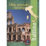 Ottův průvodce na cesty Italština – Hledejceny.cz