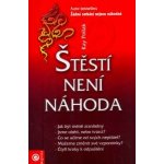 Štěstí není náhoda - Kay Pollak – Hledejceny.cz