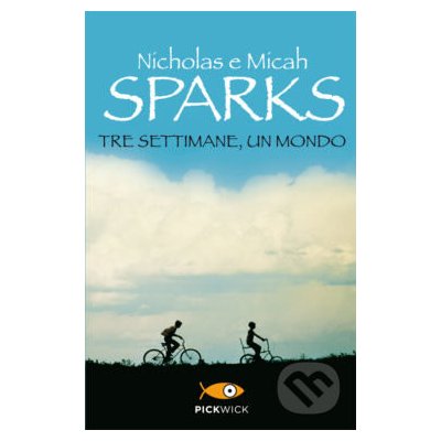 Tre settimane, un mondo - Nicholas Sparks, Micah Sparks – Zbozi.Blesk.cz