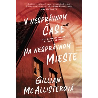 V nesprávnom čase na nesprávnom mieste - Gillian McAllister