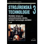 Strojírenská technologie 3/ 2. díl - Jaroslav Řasa – Hledejceny.cz