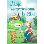 Moja rozprávková knižka – Hledejceny.cz