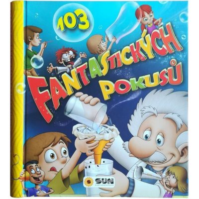 103 fantastických pokusů - neuveden – Hledejceny.cz