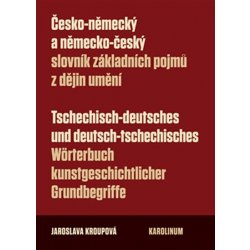 Kniha Karolinum Česko-německý a německo-český slovník základních pojmů z dějin umění