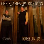 James Chris & Patrick Ry - Trouble Don't Last CD – Hledejceny.cz