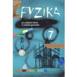 Fyzika 7 pro základní školy a víceletá gymnázia - Macháček Martin – Hledejceny.cz