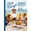 Five Marys Family Style: Recipes and Traditions from the Ranch Heffernan MaryPevná vazba