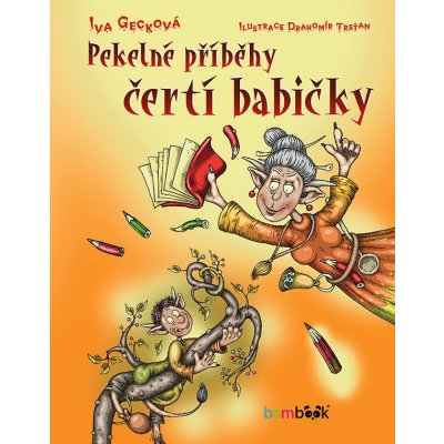 Pekelné příběhy čertí babičky – Hledejceny.cz