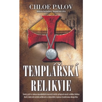 Templářská relikvie - Chloe Palov – Zboží Mobilmania