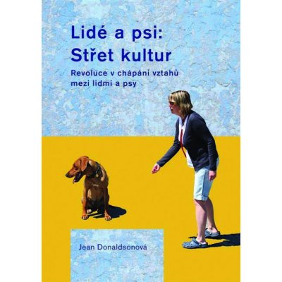 Lidé a psi: Střet kultur – Hledejceny.cz