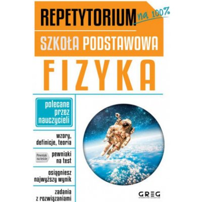 Repetytorium - szkoła podstawowa. Fizyka – Hledejceny.cz