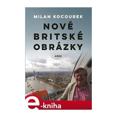 Nové britské obrázky - Milan Kocourek – Hledejceny.cz