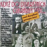 Lída Baarová, Vlasta Burian, Adina Mandlová a další – Herci zpívají Když do diskrétních cukrárny stěn... MP3 – Hledejceny.cz