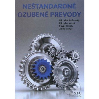 Neštandardné ozubené prevody - Miroslav Bošanský – Hledejceny.cz