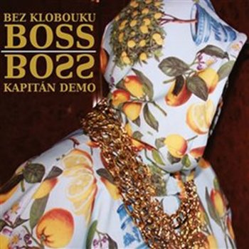 Kapitán Demo - Bez klobouku Boss CD