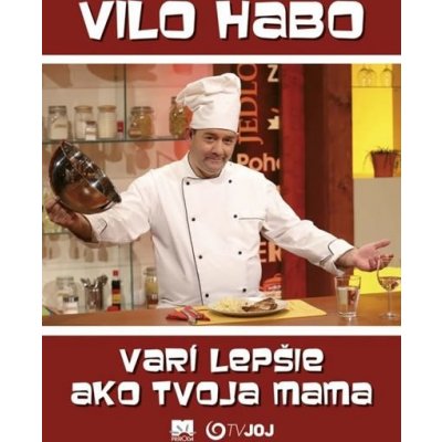 Vilo Habo varí lepšie ako tvoja mama - Vilo Habo [SK]