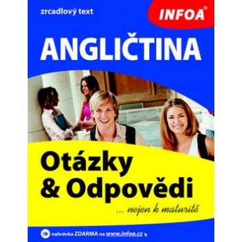 Angličtina - Otázky a odpovědi nejen k maturitě - Smith-Dluhá Gabrielle a kol.