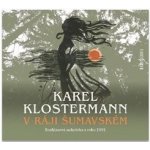 V ráji šumavském - Klostermann Karel – Sleviste.cz