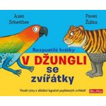 Rozpustilé hrátky V džungli se zvířátky - Axel Scheffler – Zbozi.Blesk.cz